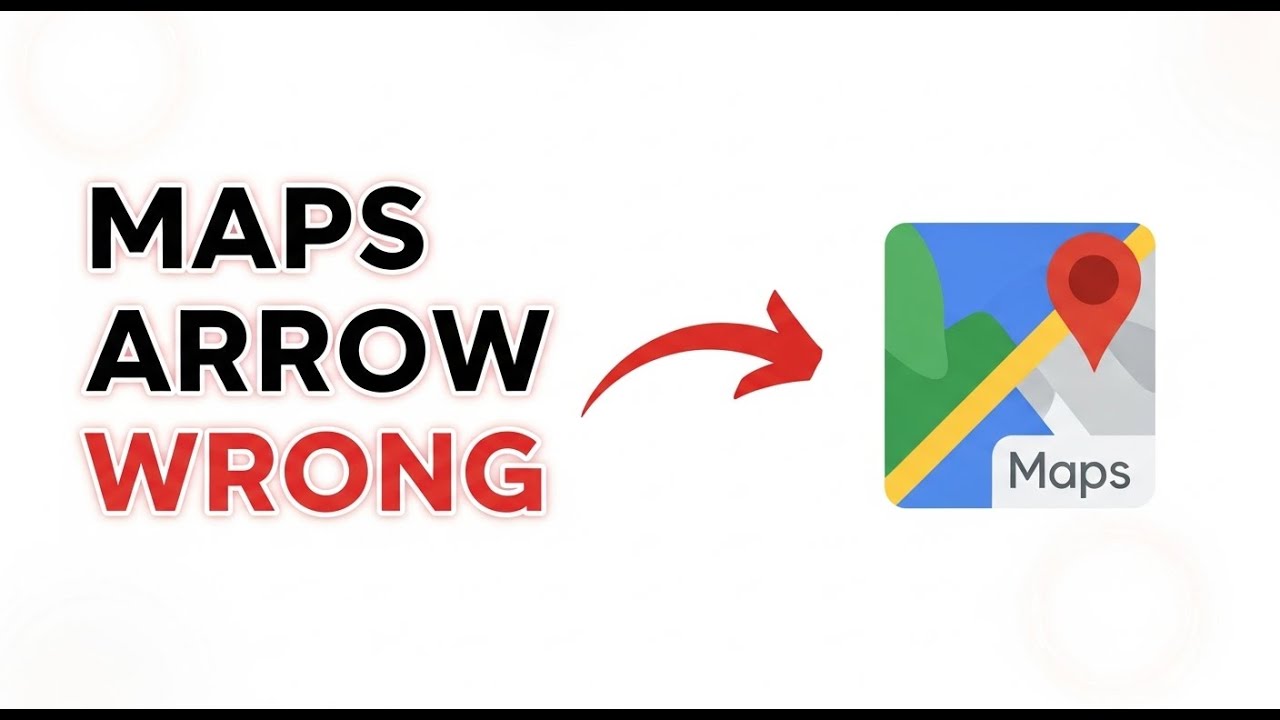 Как исправить неправильное направление стрелки в Google Картах