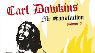Carl Dawkins - Satisfaction (Remastered)