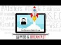 Web & Breakfast Live! #1 - On répond à vos questions !