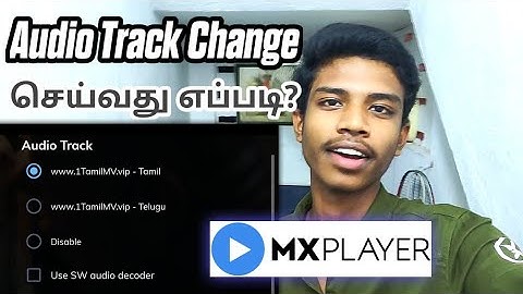 How to Change Audio Track On MX Player | Change Language | In Tamil | Tech With Jana John