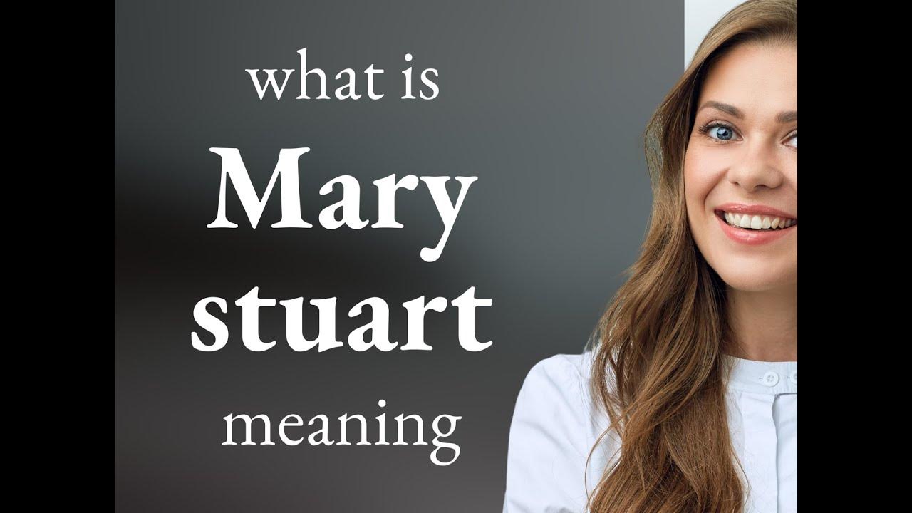 mary-stuart-definition-of-mary-stuart-youtube