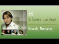 Ricardo Montaner - Si Tuviera Que Elegir