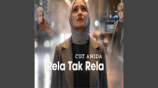 Rela Tak Rela