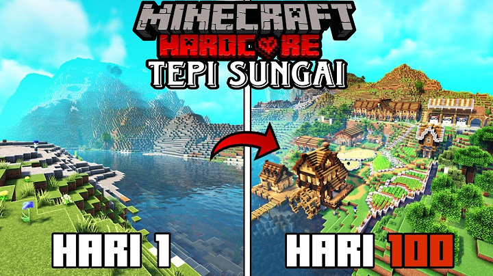 100 Hari di Minecraft Hardcore Tepi Sungai