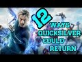 12 Ways Quicksilver Could Return Into the MCU