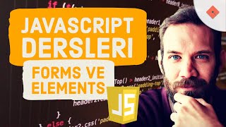 Yakın Kampüs - Javascript Ders 28 - Javascript'te Formlara Ulaşmak-Forms ve Elements Komutları
