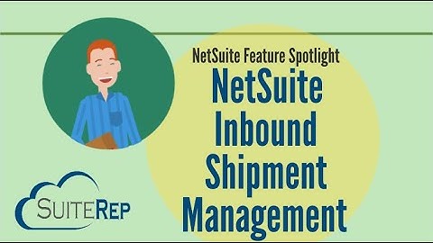 NetSuite Inbound Shipment Management