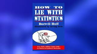 How to Lie With Statistics by Darrell Huff | 5 Minute Book Summary