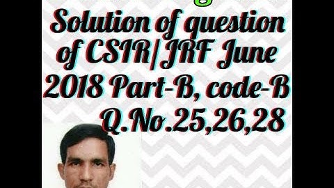 Three solved questions of CSIR NET June 2018 Part-B | Linear Algebra.