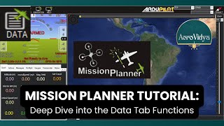 Mission Planner Tutorial: Deep Dive into the Data Tab Functions