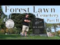 Forest Lawn Cemetery – Another Walking Cemetery Tour  – Return to Forest Lawn – Buffalo, NY