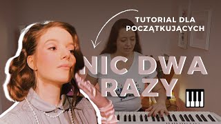 Video thumbnail of "sanah "Nic dwa razy" (W. Szymborska) [łatwy piano tutorial] #pianino #tutorial"