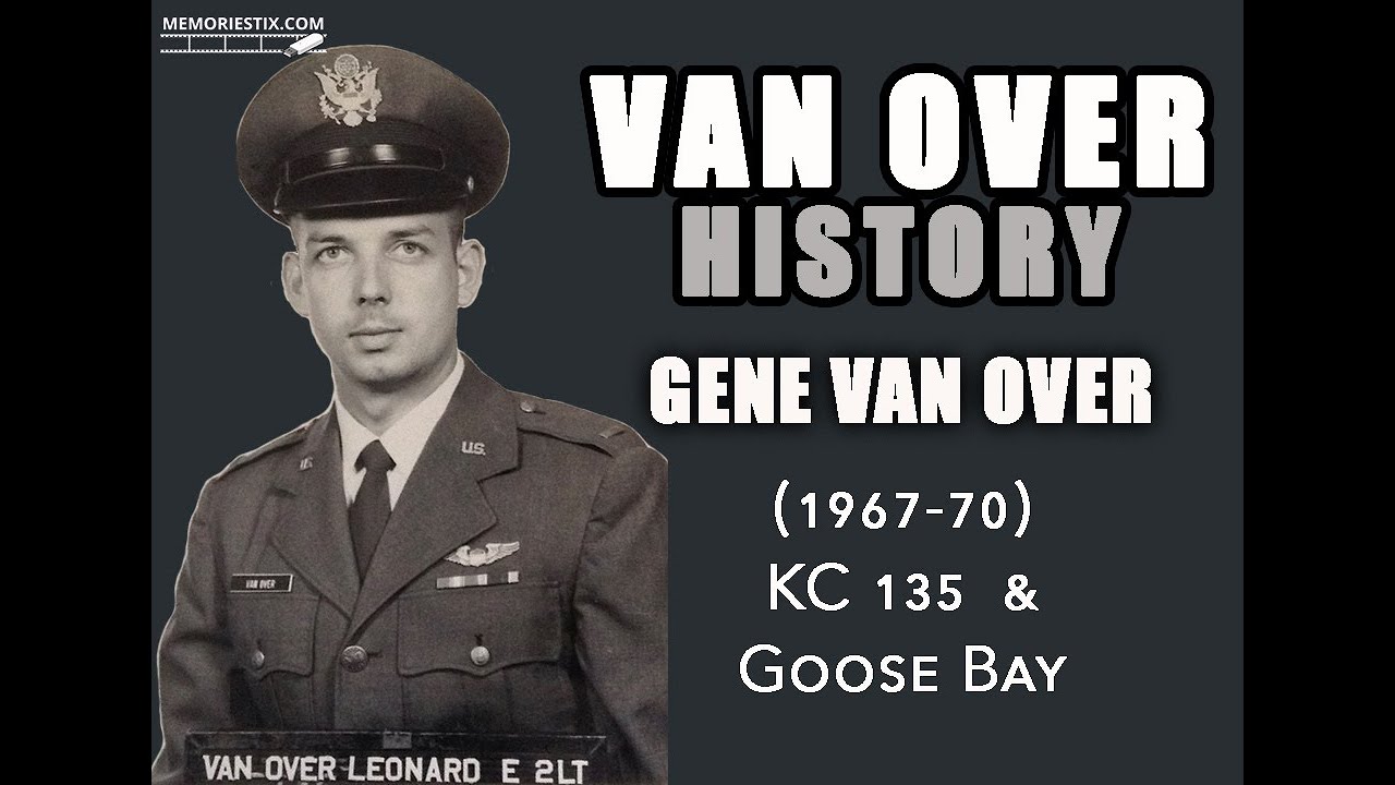 (1967-70) Gene Van Over - KC 135  & Goose Bay