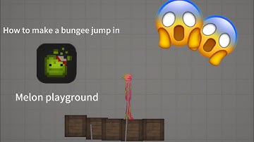How to make a bungee jump in melon playground (80 SUBSCRIBER SPECIAL!)
