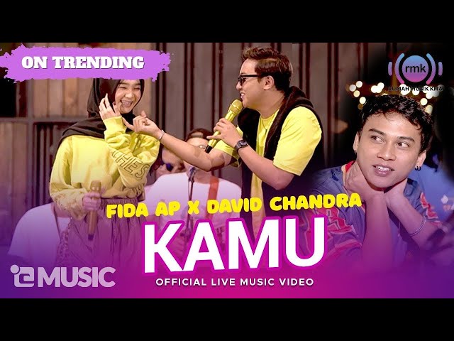 Fida AP X David Chandra - Kamu (Official Music Video) | Live Version class=