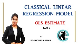 61. CLASSICAL LINEAR REGRESSION MODEL | OLS ESTIMATE | Concept | Digression (estimate derivation)