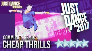 Just Dance 2017 Cheap Thrills Community Remix - 5 Stars