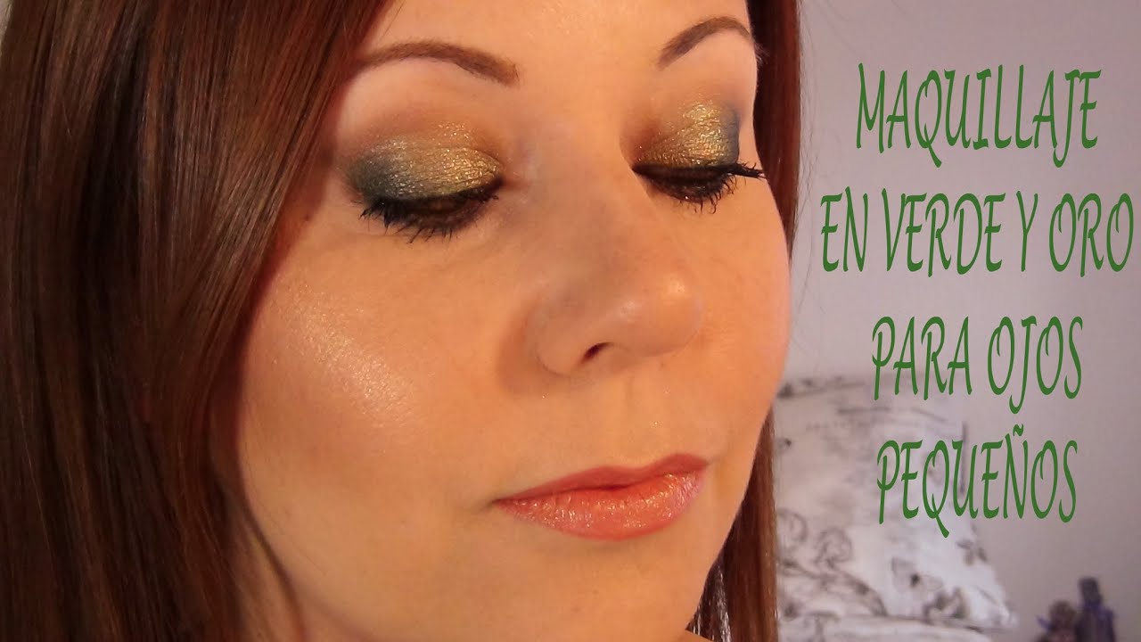 COMO MAQUILLAR OJOS PEQUEÑOS // VERDE Y ORO