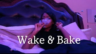 Wake & Bake| Life Update, Reflecting, New Ideas