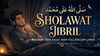 Sholawat JIBRIL Relaxing Sholawat with full English lyrics