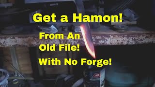 How I Get My Hamon on Old Files. Part One