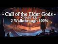Call of the Elder Gods - CHAPTER 2 Walkthrough 100% | Глава 2 | Полное прохождение