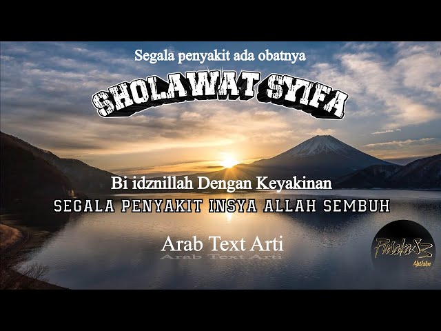 Sholawat Syifa, Bi idznillah Dengan keyakinan InsyaAllah segala penyakit sembuh. class=