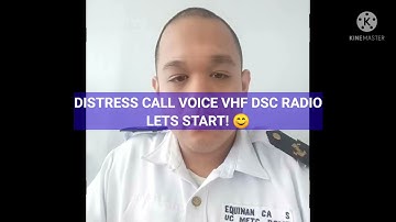 DISTRESS CALL VOICE USING VHF DSC RADIO