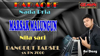 MARSAK MALUNGUN || KARAOKE DANGDUT TAPSEL || Nila Sari(Nada Pria) MARSAK MALUNGUN || KARAOKE DANGDUT TAPSEL || Nila Sari(Nada Pria)