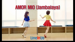 [초중급] AMOR MIO(Jambalaya) Line Dance (Dance) [Lineinus]