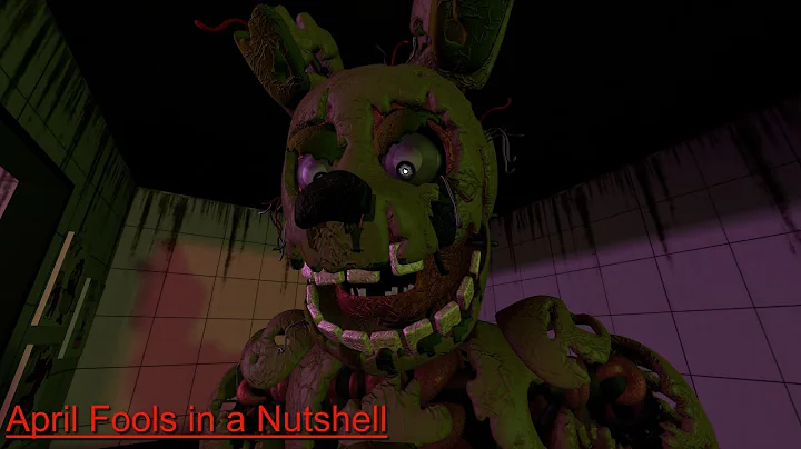 [SFM/FNAF] -April Fools in a Nutshell-