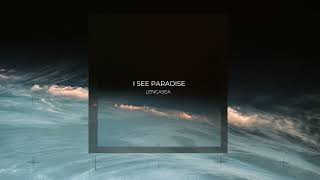 Lencasea - I See Paradise (Original Mix)