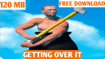 Getting Over It Download Free!! | Only 120 MB || PSYCHO PATH ||