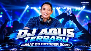 DJ AGUS TERBARU JUMAT 09 OKTOBER 2026 FULL BASS || ATHENA BANJARMASIN