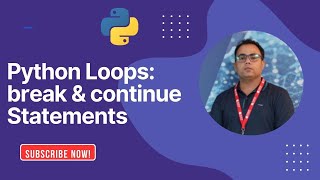 Break vs Continue in Python | How to Use Break & Continue in Python Loops