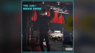 Rockie Fresh - You & I