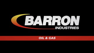 Barron Industries manufactures safety-critical components for the oil and gas industry.