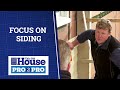 This Old House | Pro2Pro: Focus on Siding | FULL EPISODE