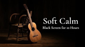 Thumbnail of Best Deep Sleep: Soft Relaxing Guitar Music【Black Screen 10 hours】