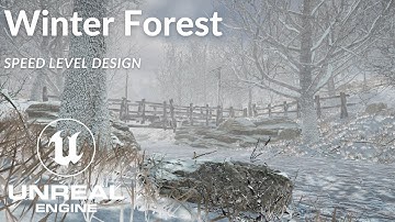 Winter Forest - UE4 Speed Level Design