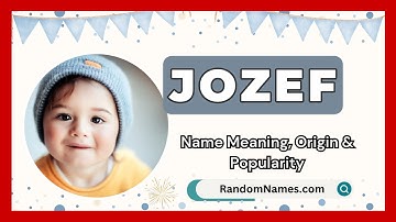 Jozef - Baby Boy Name Meaning, Origin & Popularity - RandomNames.com