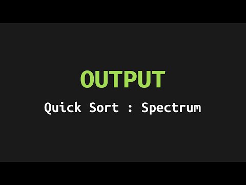 Quick Sort - Spectrum | Output