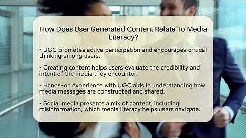 How Does User Generated Content Relate To Media Literacy? - Everyday-Networking