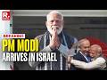 PM Modi Arrives in Tel Aviv, Welcomed by Netanyahu 🇮🇱