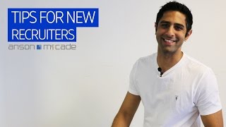 Tips For New Recruiters | Anson McCade