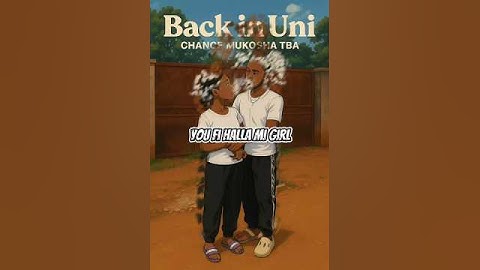 Chance MukOsha TBA ft Whiteson Bravomann - Back in Uni( Deluxe Edition) Prod by Tha Ragg #reggaeton