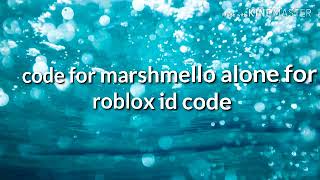 Id code for marshmello alone again