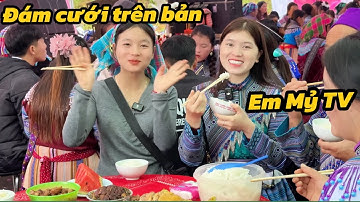 Em Thuỷ đi đám cưới trên bản gặp em Mỷ TV, hai cô gái bản ăn uống vui vẻ ! | Em Thuỷ Lào Cai 