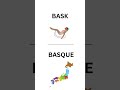 HOMOPHONE- BASK/BASQUE #homophonesinenglish #homophones #homophone #youtubeshorts#dailyenglish#vocab
