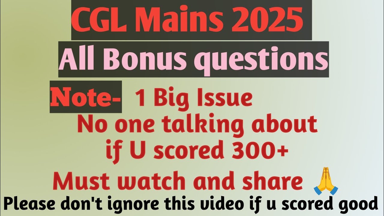 CGL mains 2025 wrong questions Bonus question issue! 